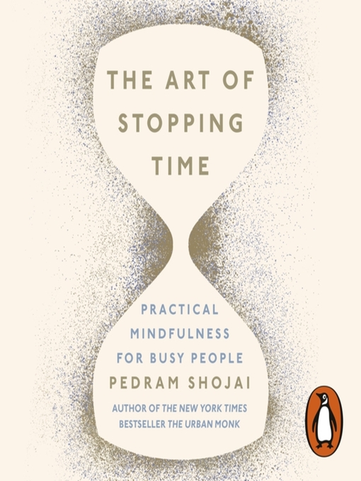 Title details for The Art of Stopping Time by Pedram Shojai - Available